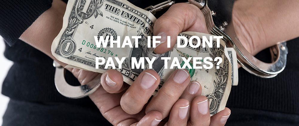 failing to pay taxes could land you in jail