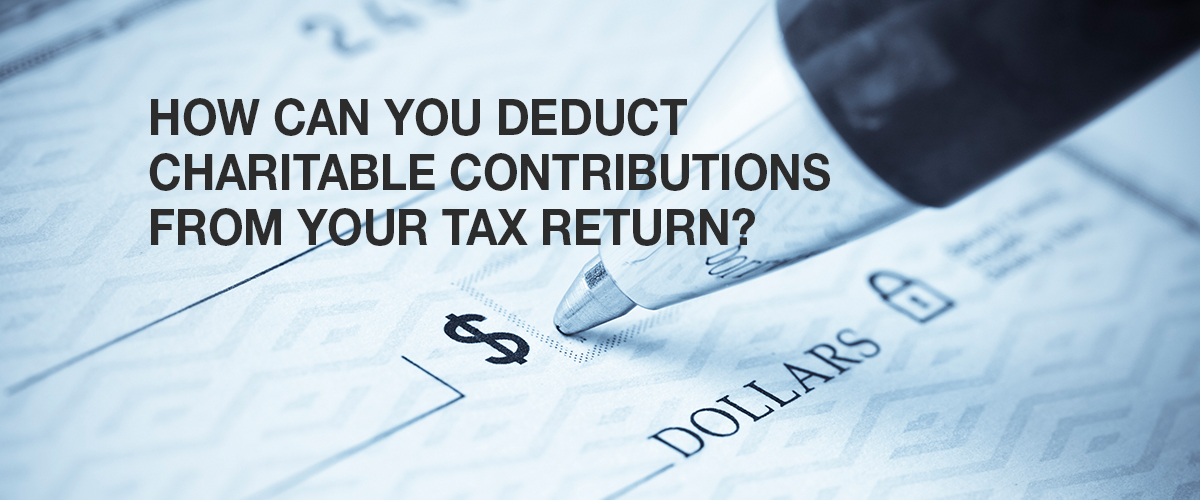 What You Need To Know To Deduct Charitable Contributions On Your 2019