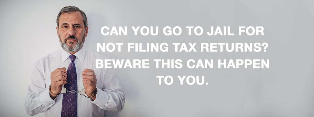 Can You Go To Jail For Not Filing Tax Returns Beware This Can Happen 