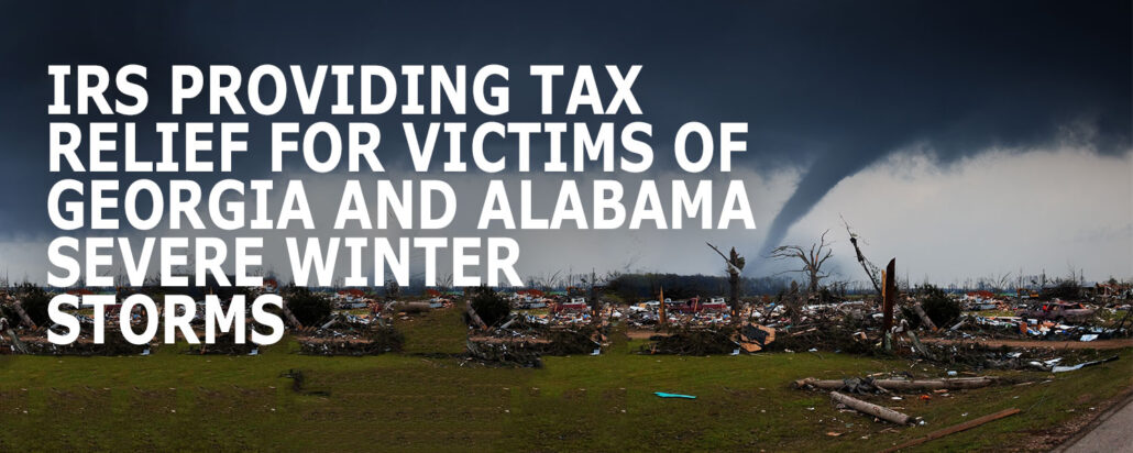 IRS Providing Tax Relief For Victims Of Georgia And Alabama Severe 