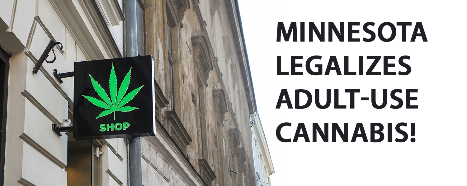 If You Can’t Beat Them, Join Them – Minnesota Legalizes Adult-Use ...