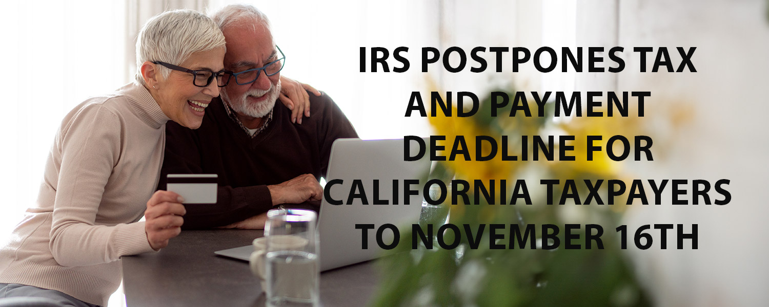 IRS Postpones Tax And Payment Deadline For California Taxpayers To